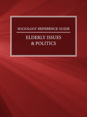 cover image of Sociology Reference Guide: Elderly Issues & Politics
